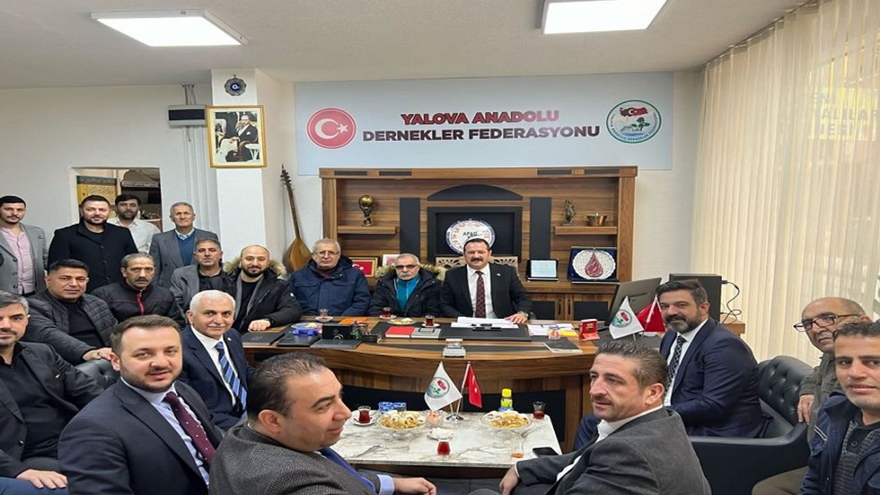 Yalova Anadolu Dernekler Federasyonu’na üst düzey ziyaret