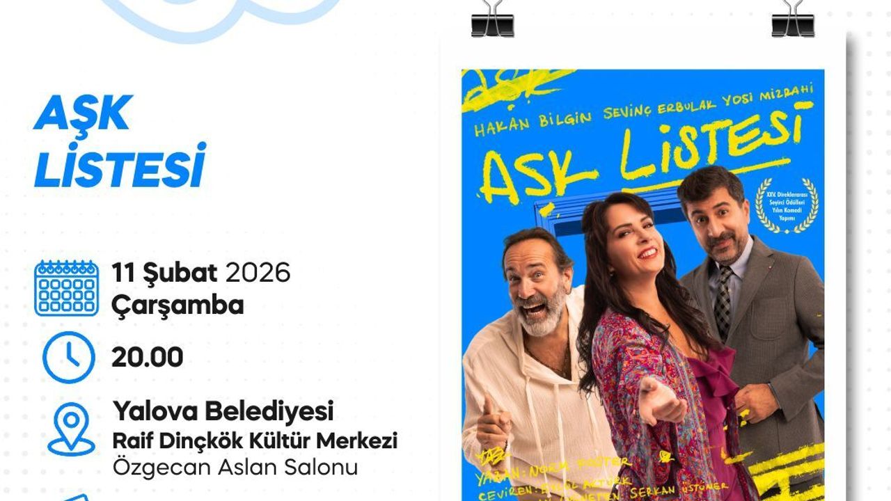 Aşk Listesi Tiyatro Oyunu Yalova’da Sahne Alacak