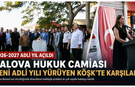 Yürüyen Köşk'te Adli Yıl Heyecanı: Hukukçular Yalova'da Bir Araya Geldi