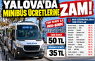Yalova Minibüs Ücretlerine Zam! Yeni Fiyatlar 2026