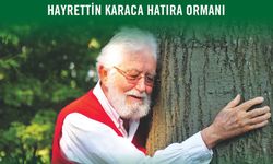 Hayrettin Karaca hatıra ormanı oluşturuluyor