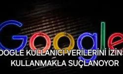 Google, Kullanıcı Verilerini İzinsiz Toplamakla Suçlanıyor