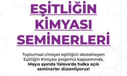 “Eşitliğin Kimyası” Seminerleri Devam Ediyor: Kadınlara Güç, Topluma Eşitlik!