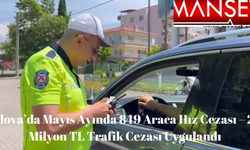 Yalova’da Mayıs Ayında 849 Hız İhlaline 2,6 Milyon Lira Ceza