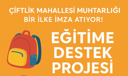 Çiftlik Mahallesi Muhtarlığı’ndan Örnek Sosyal Sorumluluk Projesi: Eğitim Kırtasiye Desteği Başlıyor