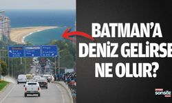 ChatGPT’ye Göre Batman’a Deniz Gelirse Şehir Dönüşür
