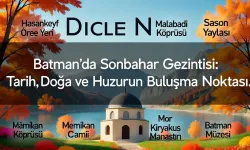 Batman’da Sonbahar Gezintisi: Tarih, Doğa ve Huzurun Buluşma Noktası
