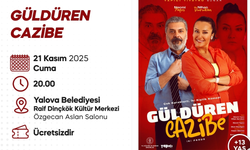 GÜLDÜREN CAZİBE YALOVA’DA SAHNE ALACAK