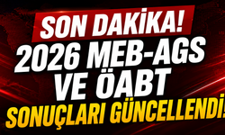 2026 MEB-AGS ve ÖABT Sonuçları Güncellendi: Yeni Sonuçlar Sistemde