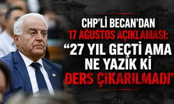 Tahsin Becan'dan 17 Ağustos Açıklaması