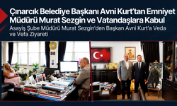 Çınarcık Belediye Başkanı Avni Kurt’tan Emniyet Müdürü Murat Sezgin ve Vatandaşlara Kabul