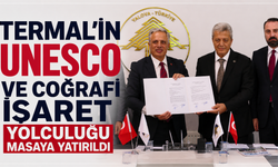 Termal UNESCO Başvuru Dosyası Tamamlandı