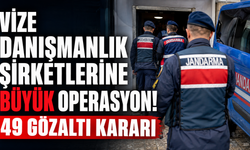 Vize Şirketlerine Operasyon: 49 Gözaltı Kararı