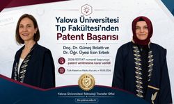 Yalova Üniversitesinden Patent Başarısı: Tıp Fakültesi Akademisyenlerinden Önemli Buluş