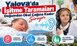 Yalova’da İşitme Taramaları Doğumdan Okul Çağına Kadar Sürüyor