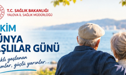 Yalova İl Sağlık Müdürlüğü’nden 1 Ekim Mesajı: Sağlıklı Yaş Almak Mümkün
