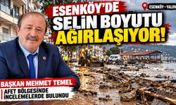 Esenköy’de Sel Felaketinin Boyutu Ağırlaşıyor! Başkan Mehmet Temel’den Açıklama