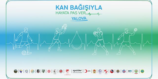 Yalova'da "Kan Bağışıyla Hayata Pas Ver" Etkinliği Düzenlenecek: Spor Camiası İyilik İçin Buluşuyor