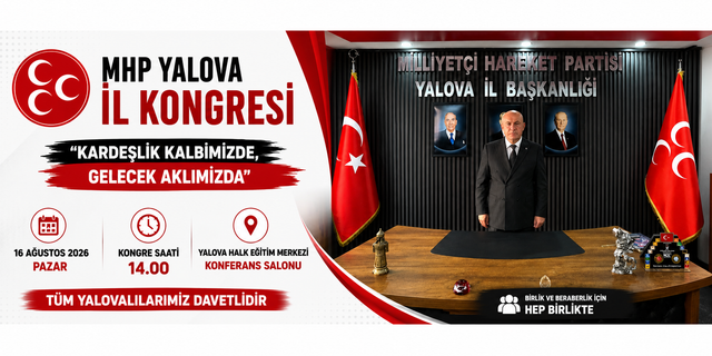 MHP Yalova İl Kongresi 16 Ağustos'ta Gerçekleştiriliyor