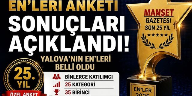 Yalova'da 25 Yılın Enleri Seçildi: İşte Kazanan İsimler