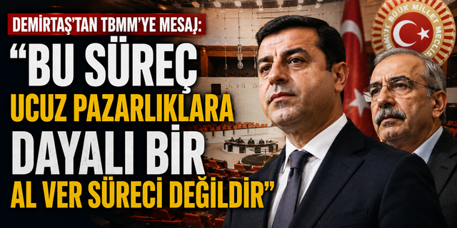 Demirtaş'tan TBMM'ye Tarihi Mesaj