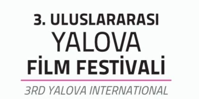 3. Uluslararası Yalova Film Festivali Başlıyor: İşte Festival Programı ve Yarışma Kategorileri