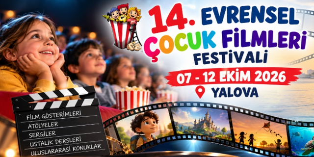 Yalova’da 14. Evrensel Çocuk Filmleri Festivali Başlıyor
