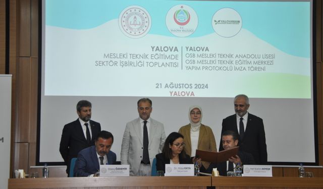 Yalova için tarihi protokol: Makine OSB'den eğitime tam destek