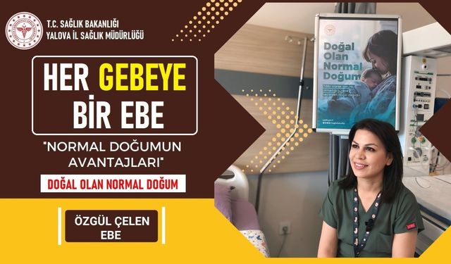 Ebe Özgül Çelen’den Normal Doğum Vurgusu