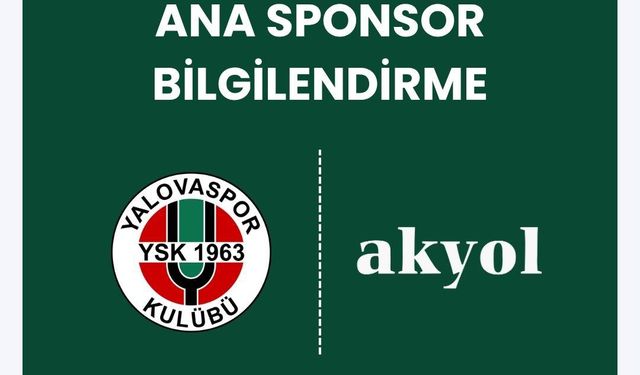 Yalovaspor’a Güçlü Destek: Akyol İnşaat Ana Sponsor Oldu