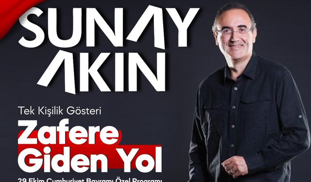 Sunay Akın’dan Yalova’da Cumhuriyet Coşkusu: “Zafere Giden Yol” Gösterisiyle Unutulmaz Bir Gece