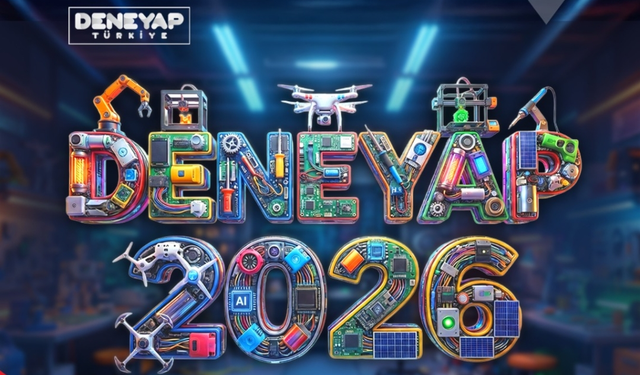 DENEYAP Türkiye 2026 Başvuruları Devam Ediyor: Geleceğin Teknoloji Yıldızları Aranıyor