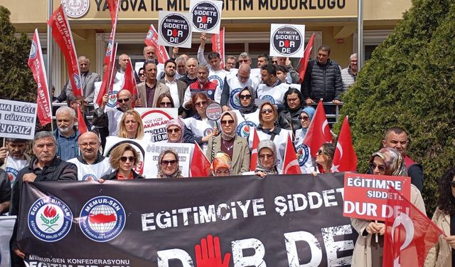 Kotçioğlu, Yalova’dan haykırdı:  “Eğitimciler, can güvenliği istiyor’’