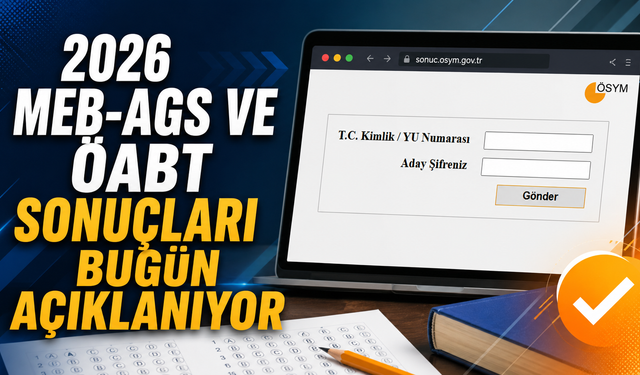 2026 MEB-AGS ve ÖABT Sonuçları Bugün Açıklanıyor