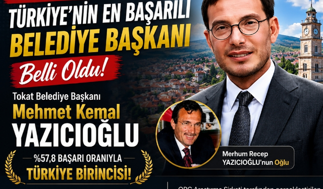 Türkiye’nin En Başarılı Belediye Başkanı Belli Oldu: Mehmet Kemal Yazıcıoğlu Zirvede