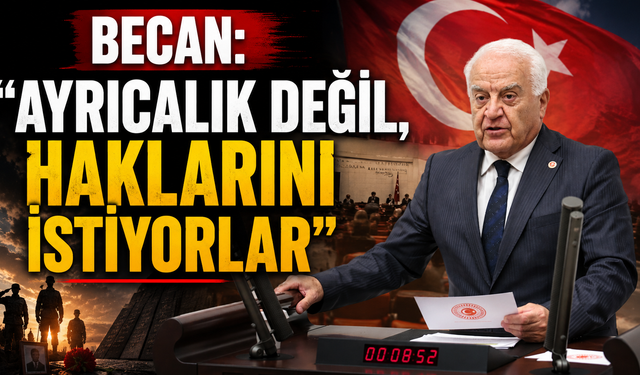 Becan: Gaziler Ayrıcalık Değil Haklarını İstiyor