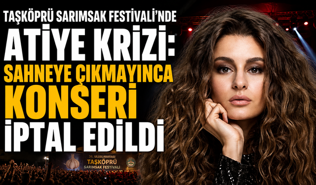 Atiye'nin Konseri Taşköprü'de İptal Edildi