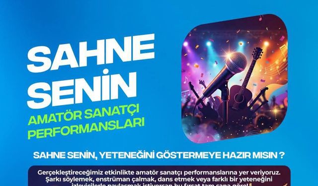 Yalova’da “Sahne Senin” Etkinliği: Amatör Sanatçılar Sahne Alacak