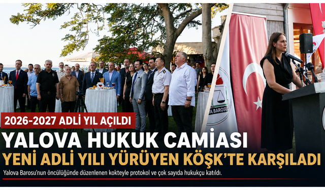 Yürüyen Köşk'te Adli Yıl Heyecanı: Hukukçular Yalova'da Bir Araya Geldi