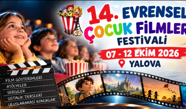 Yalova’da 14. Evrensel Çocuk Filmleri Festivali Başlıyor