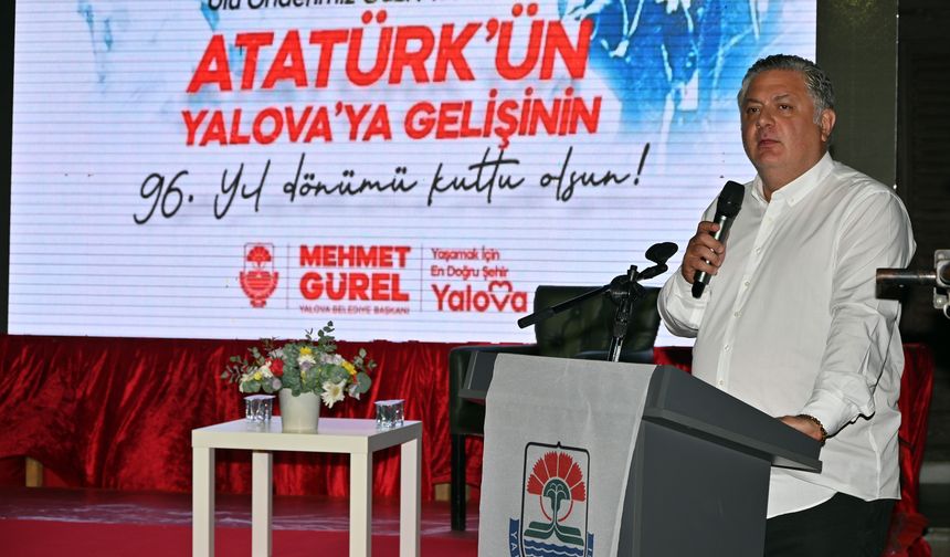 Atatürk’ün Yalova’ya Gelişinin 96. Yılı Yürüyen Köşk’te Coşkuyla Kutlandı
