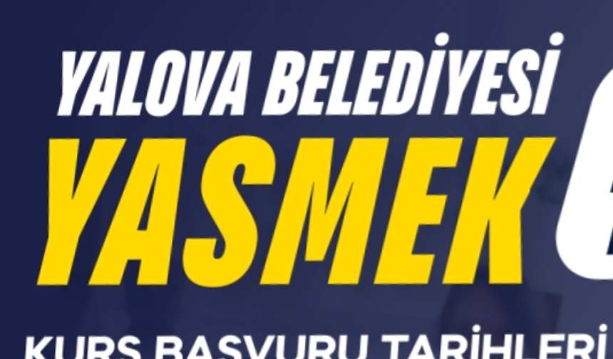Yalova Belediyesi’nden 5 Mahallede 11 Branşta Ücretsiz YASMEK Kursu