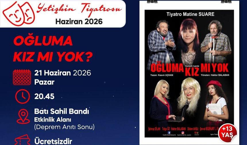 Yalova’da Açık Havada Tiyatro Şöleni: “Oğluma Kız mı Yok?” Sahne Alıyor