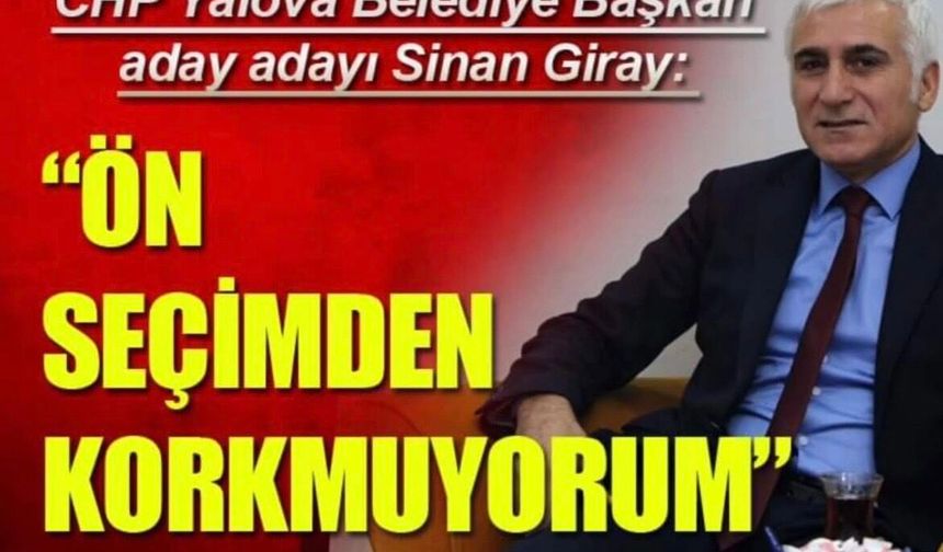 Sinan Giray’dan CHP’de Ön Seçim Çıkışı
