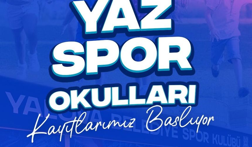 Yalova Belediyesi Yaz Spor Okulları İçin Kayıtlar Başlıyor