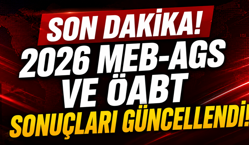 2026 MEB-AGS ve ÖABT Sonuçları Güncellendi: Yeni Sonuçlar Sistemde