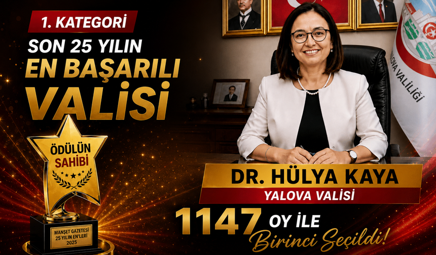 Dr. Hülya Kaya’dan “Son 25 Yılın En Başarılı Valisi” Ödülü İçin Duygulandıran Mesaj