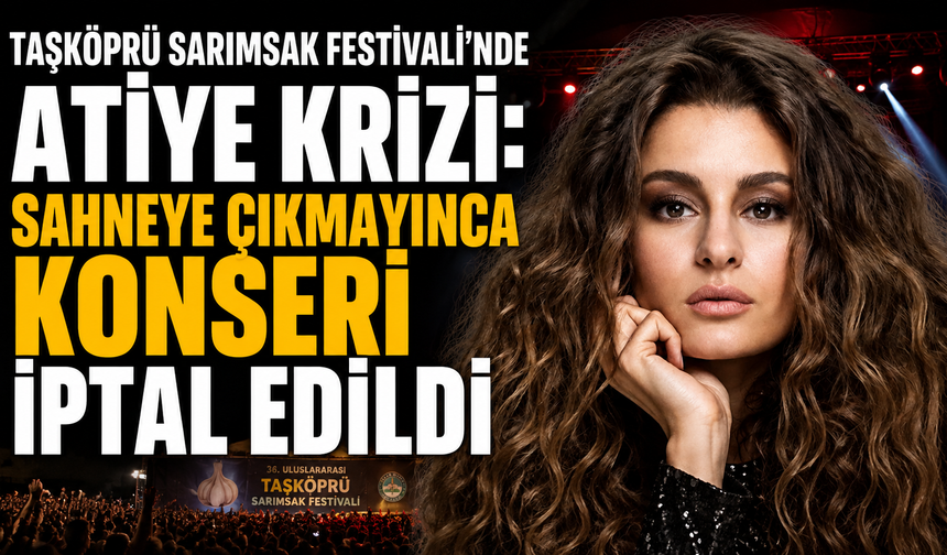 Atiye'nin Konseri Taşköprü'de İptal Edildi