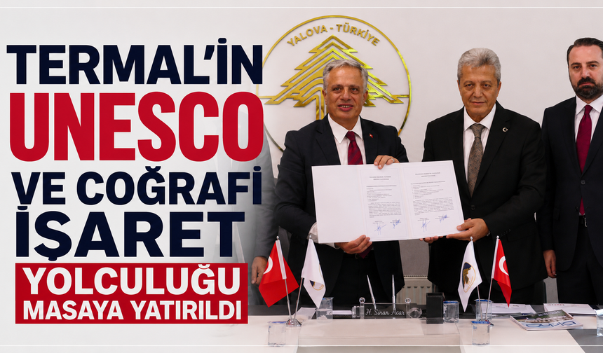 Termal UNESCO Başvuru Dosyası Tamamlandı