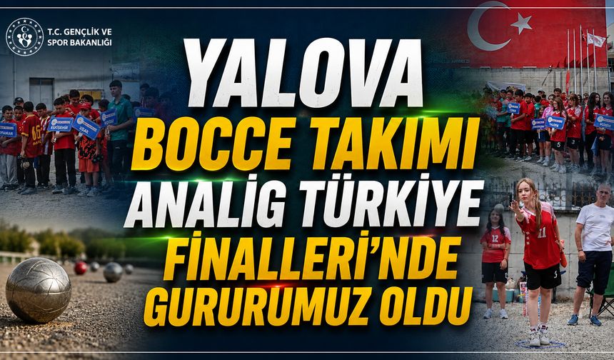 Yalova Bocce Takımı Ordu'daki Finallerde Alkış Aldı